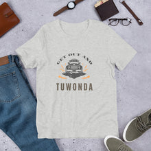 Load image into Gallery viewer, Get out and Tuwonda Tee