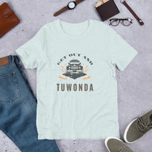 Load image into Gallery viewer, Get out and Tuwonda Tee
